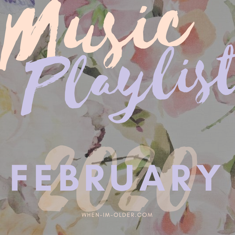 February 2020 Music Playlist