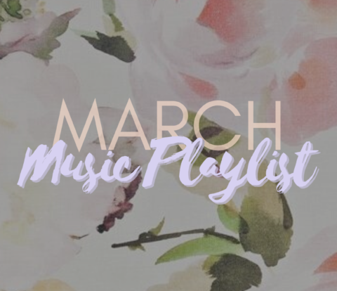 March Music Playlist