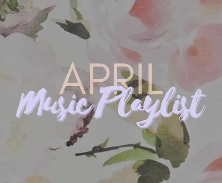 April Music Playlist