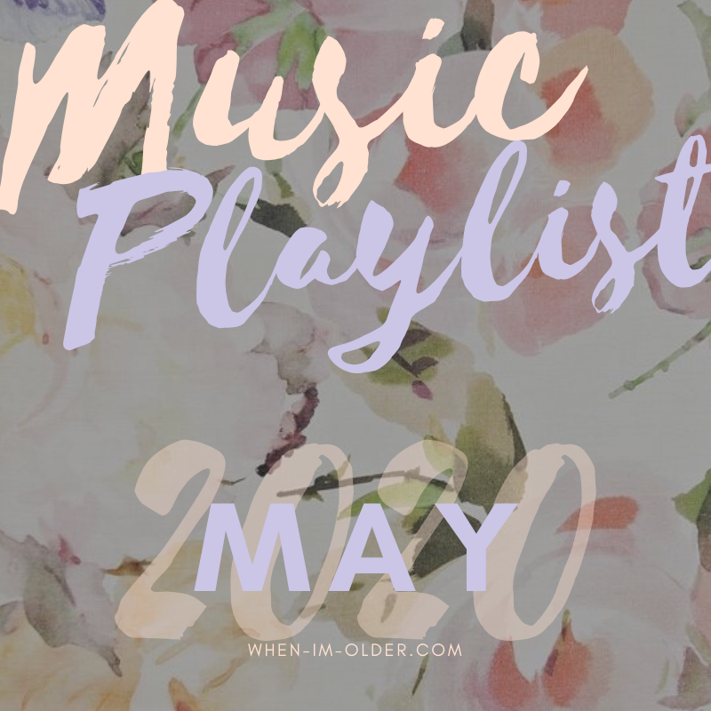 May 2020 Music Playlist
