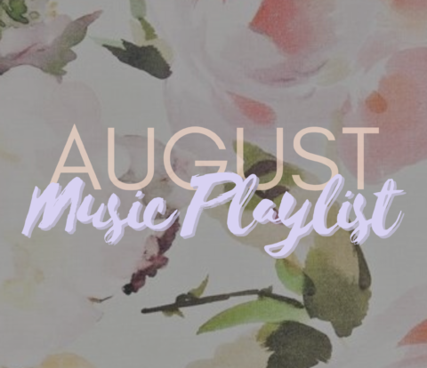 August Music Playlist