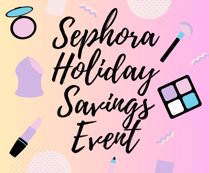 Sephora Holiday Savings Event