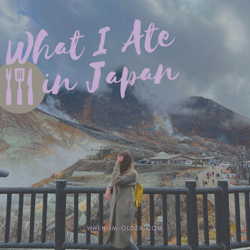 What I ate in Japan